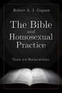 The Bible and Homosexual Practice: Texts and Hermeneutics