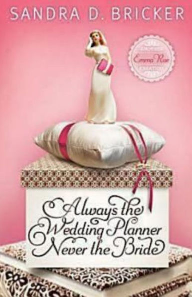 Always the Wedding Planner, Never the Bride: Another Emma Rae Creation