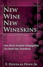 New Wine, New Wineskins: How African American Congregations Can Reach New Generations