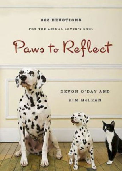 Paws to Reflect: 365 Daily Devotions for the Animal Lovers Soul