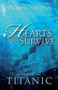 Title: Hearts That Survive, Author: Yvonne Lehman