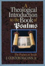 A Theological Introduction to the Book of Psalms: The Psalms as Torah