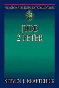 Title: Jude, 2 Peter: Abingdon New Testament Commentaries, Author: Steven J. Kraftchick