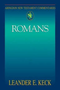 Title: Romans: Abingdon New Testament Commentaries, Author: Leander E. Keck