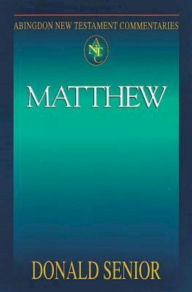 Title: Matthew: Abingdon New Testament Commentaries, Author: Donald Senior