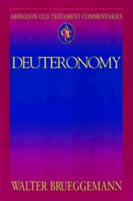 Title: Deuteronomy: Abingdon Old Testament Commentaries, Author: Walter Brueggemann