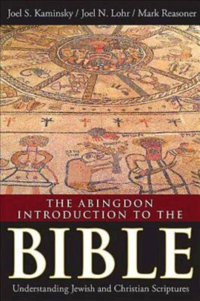 the Abingdon Introduction to Bible: Understanding Jewish and Christian Scriptures