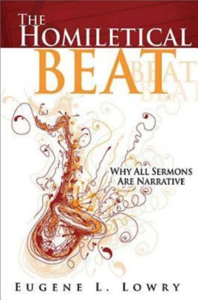 The Homiletical Beat: Why All Sermons Are Narrative