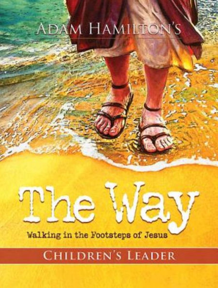 The Way: Children's Leader Guide