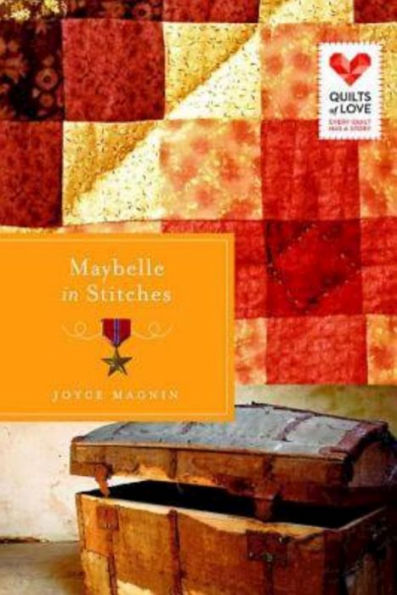 Maybelle in Stitches: Quilts of Love Series