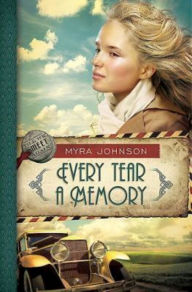 Title: Every Tear a Memory: Till We Meet Again - Book 3, Author: Myra Johnson