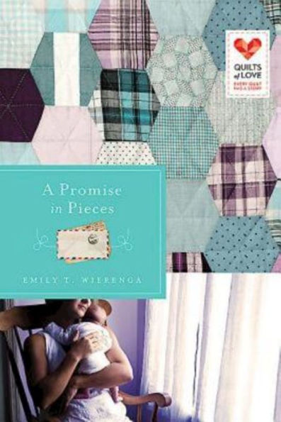 A Promise Pieces: Quilts of Love Series