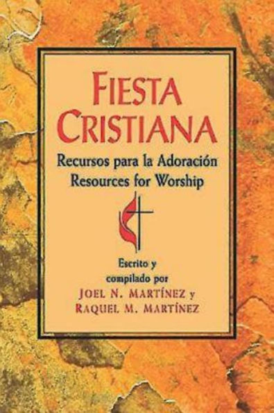 Fiesta Cristiana, Recursos para la Adoración: Resources for Worship