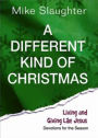 A Different Kind of Christmas: Devotions for the Season