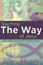 Teaching the Way of Jesus: Educating Christians for Faithful Living