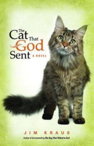 Title: The Cat That God Sent, Author: Jim Kraus