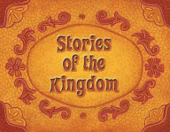Title: Stories of the Kingdom - eBook [ePub], Author: LeeDell Stickler