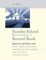 Title: Ideal Sunday School Secretary's Record Book, Author: Abingdon Press