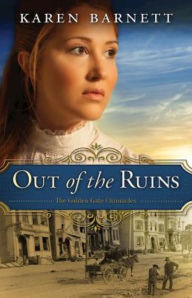 Title: Out of the Ruins, Author: Karen Barnett