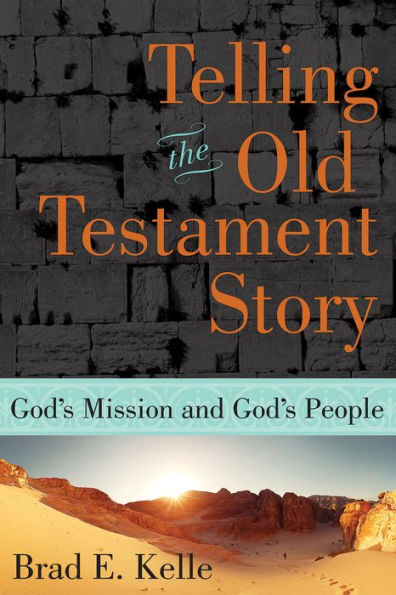 Telling the Old Testament Story: God's Mission and People