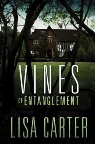 Title: Vines of Entanglement, Author: Lisa Carter