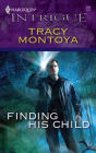 Finding His Child (Harlequin Intrigue #986)