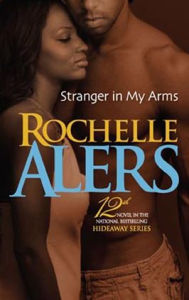 Title: Stranger in My Arms, Author: Rochelle Alers