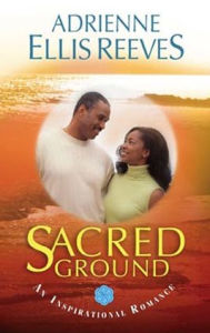 Title: Sacred Ground, Author: Adrienne Ellis Reeves