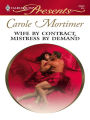 Wife by Contract, Mistress by Demand: A Billionaire and Virgin Romance