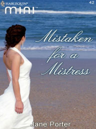 Title: Mistaken For A Mistress, Author: Jane Porter