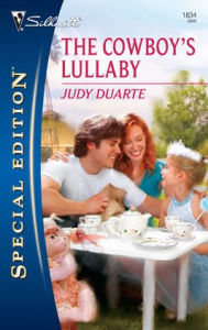 Title: The Cowboy's Lullaby, Author: Judy Duarte