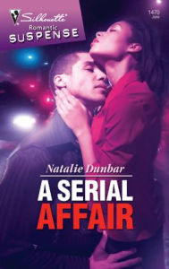 Title: A Serial Affair, Author: Natalie Dunbar