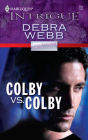 Colby vs. Colby (Harlequin Intrigue Series #995)