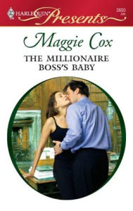 Title: The Millionaire Boss's Baby, Author: Maggie Cox