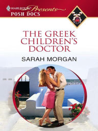 Title: The Greek Children's Doctor, Author: Sarah Morgan