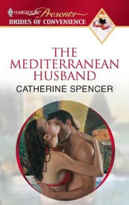 Title: The Mediterranean Husband, Author: Catherine Spencer