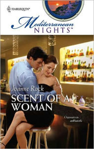 Title: Scent of a Woman, Author: Joanne Rock