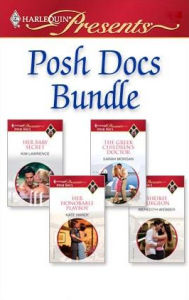 Title: Posh Docs Bundle: Her Baby Secret\The Greek Children's Doctor\Her Honorable Playboy\Sheikh Surgeon, Author: Kim Lawrence