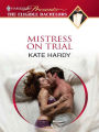 Mistress on Trial (Harlequin Presents Series)