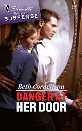 Danger at Her Door (Silhouette Romantic Suspense #1478)