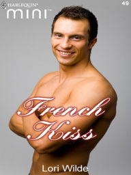 Title: French Kiss, Author: Lori Wilde