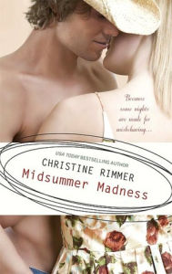 Title: Midsummer Madness, Author: Christine Rimmer