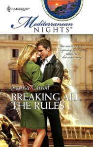Title: Breaking All the Rules, Author: Marisa Carroll
