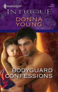 Title: Bodyguard Confessions (Harlequin Intrigue #1016), Author: Donna Young