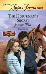 Title: The Horseman's Secret, Author: Jeannie Watt