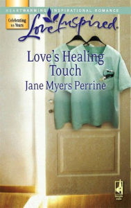 Title: Love's Healing Touch, Author: Jane Myers Perrine