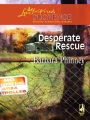 Desperate Rescue (Love Inspired Suspense Series)