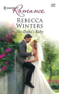 Title: Duke's Baby [Harlequin Romance Series #3979], Author: Rebecca Winters