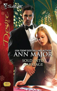 Title: Sold Into Marriage, Author: Ann Major