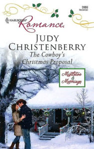 Title: Cowboy's Christmas Proposal (Harlequin Romance #3986), Author: Judy Christenberry